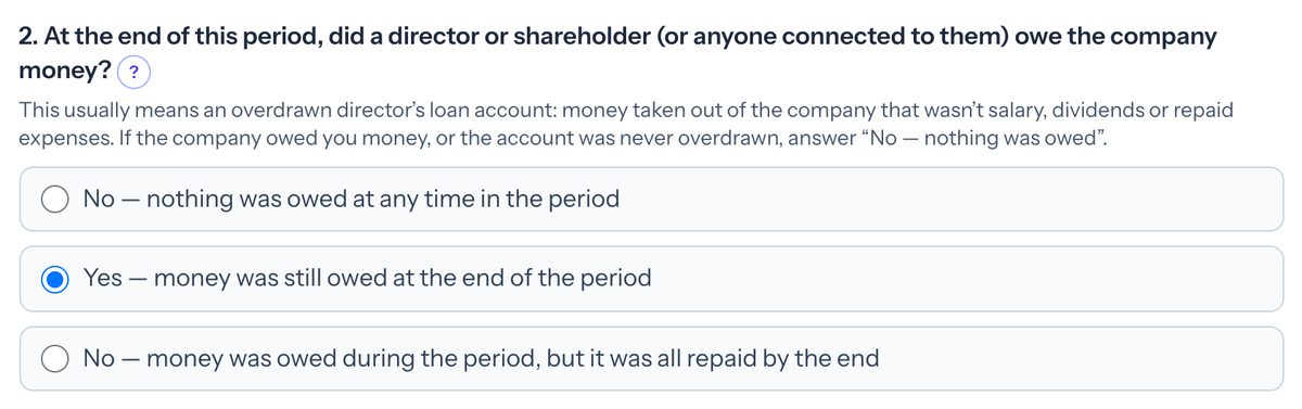 Taxley director's loan question with three answers and Yes, money was still owed at the end of the period, selected